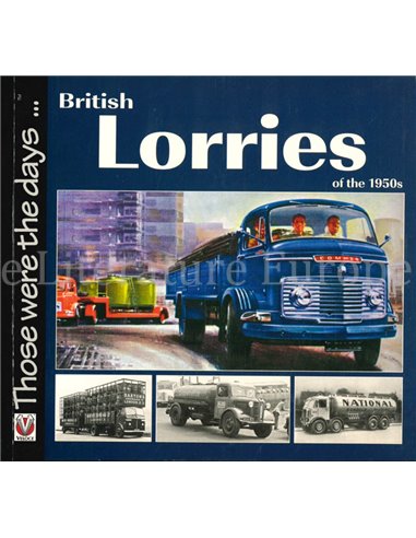 BRITISH LORRIES OF THE 1950s  (THOSE WERE THE DAYS ...)