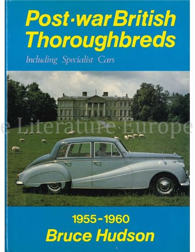 POST-WAR BRITISH THOROUGHBREDS AND SPECIALIST CARS 1955 - 1960