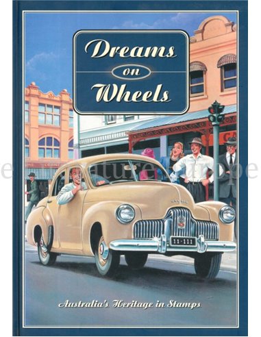 DREAMS ON WHEELS, AUSTRALIA'S HERITAGE IN STAMPS