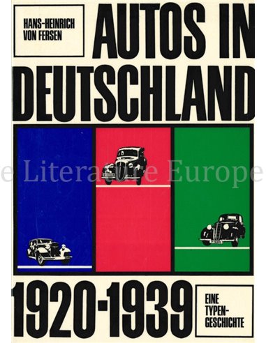 AUTOS IN DEUTSCHLAND 1920 - 1939, EINE TYPENGESCHICHTE