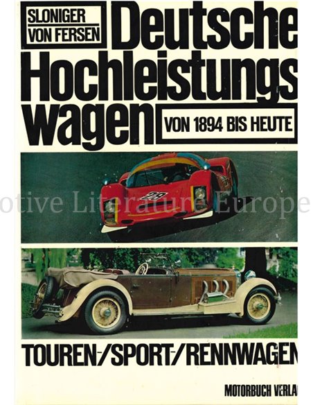 DEUTSCHE HOCHLEISTUNGSWAGEN VON 1894 BIS HEUTE, TOUREN- / SPORT- / RENNWAGEN