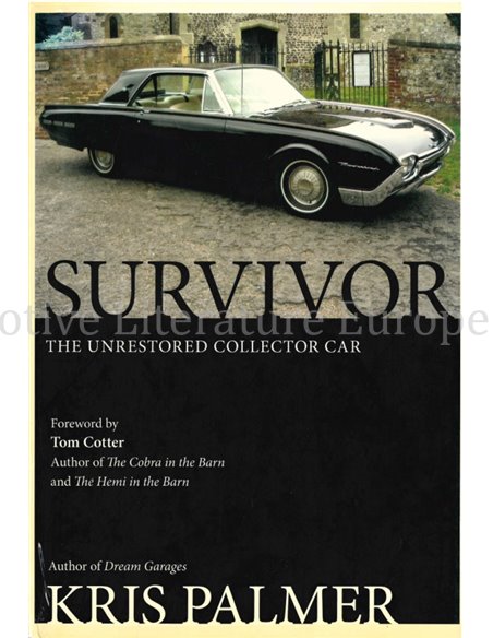 SURVIVOR, THE UNRESTORED COLLECTOR CAR