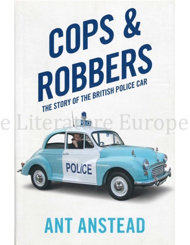 COPS & ROBBERS, THE STORY OF THE BRITISH POLICE CAR