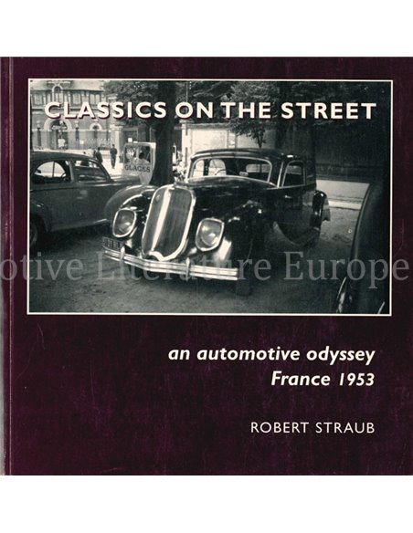 CLASSICS ON THE STREET, AN AUTOMOTIVE ODYSSEY FRANCE 1953