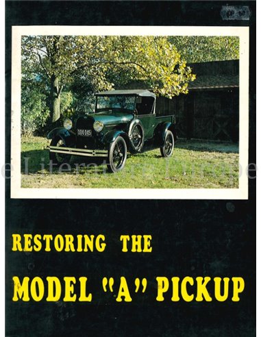 RESTORING THE MODEL "A" PICKUP