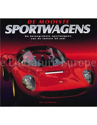 DE MOOISTE SPORTWAGENS, DE BELANGRIJKSTE SPORTWAGENS VAN DE LAATSTE 50 JAAR