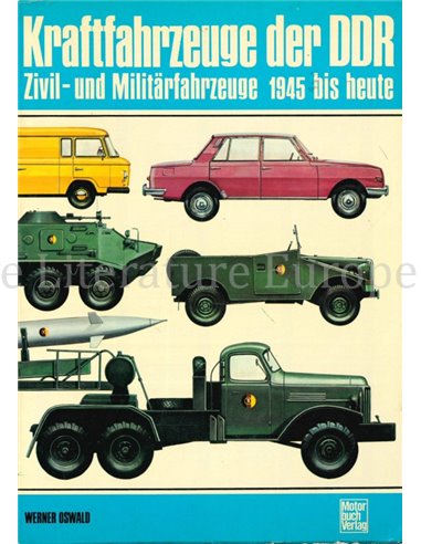 KRAFTFAHRZEUGE DER DDR, ZIVIL- UND MILITÄRFAHRZEUGE, 1945 BIS HEUTE