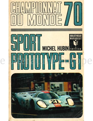 SPORT PROTOTYPE-GT, CHAMPIONAT DU MONDE 70