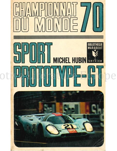 SPORT PROTOTYPE-GT, CHAMPIONAT DU MONDE 70