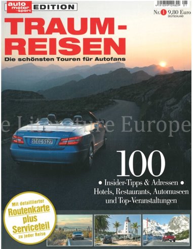 TRAUMREISEN, DIE SCHÖNSTEN TOUREN FÜR AUTOFANS (AUTO MOTOR UND SPORT EDITION Nr.1)