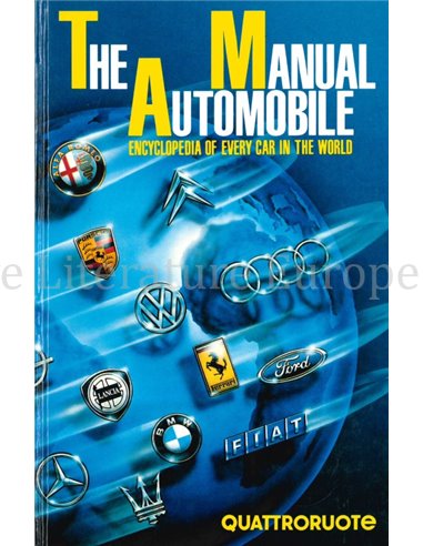 THE AUTOMOBILE MANUAL, ENCYCLOPEDIA OF EVERY CAR IN THE WORLD (QUATTRORUOTE)