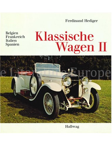 KLASSISCHE WAGEN II: BELGIEN, FRANKREICH, ITALIEN, SPANIEN