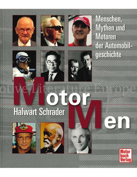 MOTOR MEN, MENSCHEN, MYTHEN UND MOTOREN DER AUTOMOBILGESCHICHTE