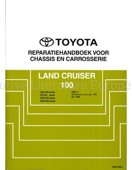 1998 TOYOTA LANDCRUISER 100 CHASSIS & KAROSSERIE WERKSTATTHANDBUCH (ZUSATZ) NIEDERLÄNDISCH