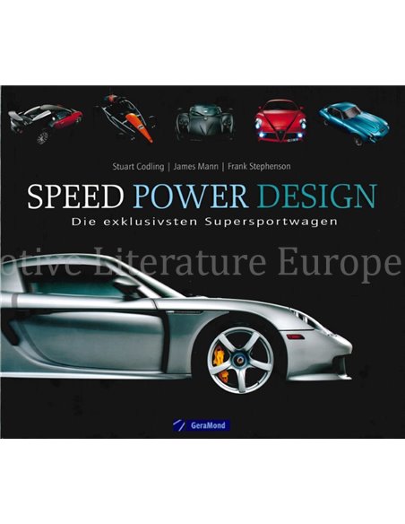 SPEED - POWER - DESIGN, DIE EXCLUSIVSTEN SUPERSPORTWAGEN