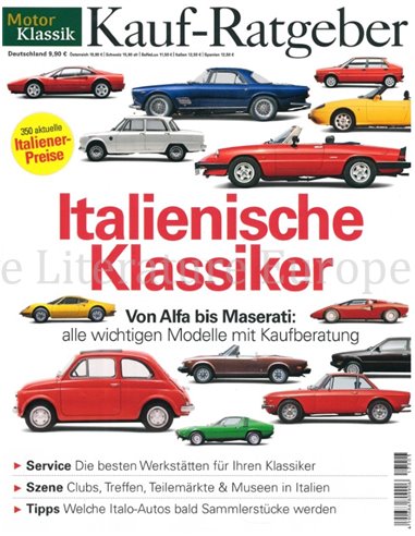 ITALIENISCHE KLASSIKER, MOTOR KLASSIK KAUF-RATGEBER (VON ALFA BIS MASERATI, ALLE WICHTIGEN MODELLE MIT KAUFBERATUNG)