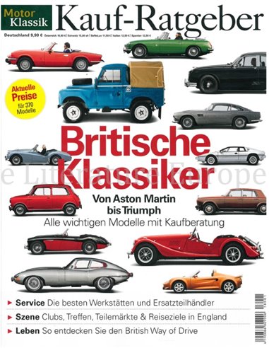 BRITISCHE KLASSIKER, MOTOR KLASSIK KAUF-RATGEBER (VON ASTON MARTIN BIS TRIUMPH, ALLE WICHTIGEN MODELLE MIT KAUFBERATUNG)