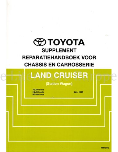 1995 TOYOTA LAND CRUISER STATION WAGON FAHRGESTELL & KAROSSERIE WERKSTATTHANDBUCH NIEDERLÄNDISCH