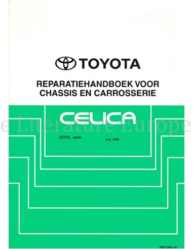 1999 TOYOTA CELICA CHASSIS & CARROSSERIE WERKPLAATSHANDBOEK NEDERLANDS