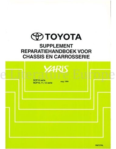 1999 TOYOTA YARIS FAHRGESTELL UND KAROSSERIE (ZUSATS) REPARATURBUCH NIEDERLÄNDISCH 