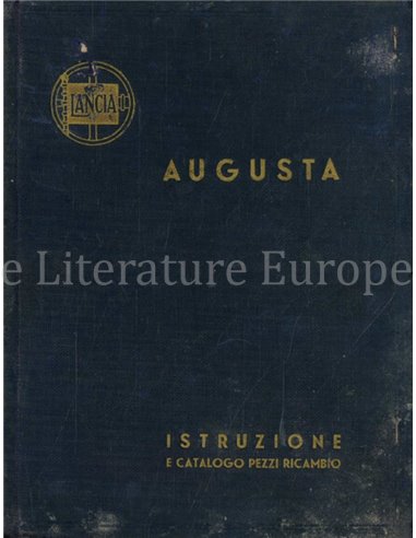 1936 LANCIA AUGUSTA BETRIEBSANLEITUNG & ERSATZTEILKATALOG ITALIENISCH