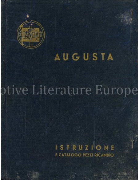 1936 LANCIA AUGUSTA BETRIEBSANLEITUNG & ERSATZTEILKATALOG ITALIENISCH