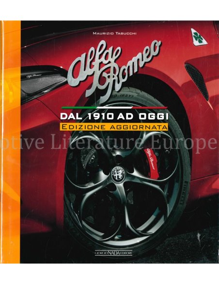 ALFA ROMEO DAL 1910 AD OGGI (EDIZIONE AGGIORNATA)