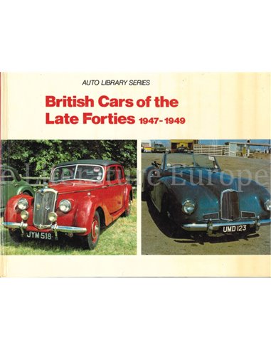 BRITISH CARS OF THE LATE FORTIES 1947 - 1949