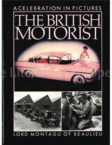 THE BRITISH MOTORIST, A CELEBRATION IN PICTURES