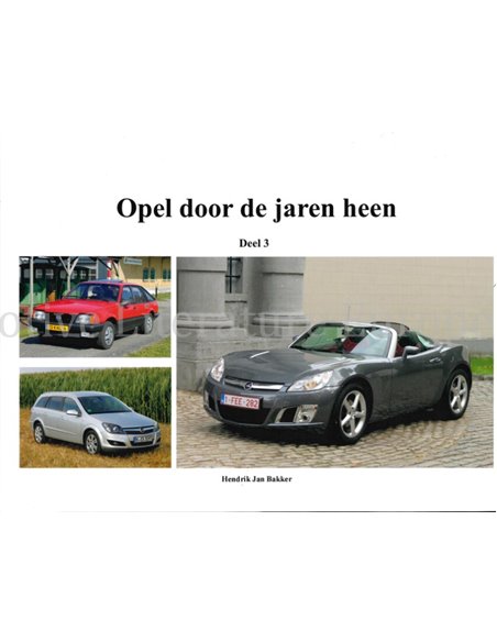 OPEL DOOR DE JAREN HEEN (SET VON DREI BUCHER)