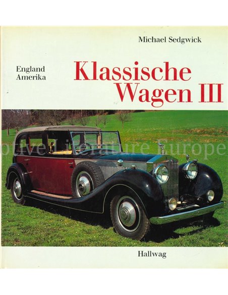 KLASSISCHE WAGEN III: ENGLAND, AMERIKA