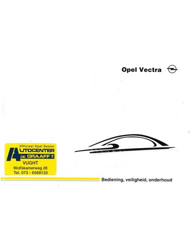 1998 OPEL VECTRA INSTRUCTIEBOEKJE NEDERLANDS