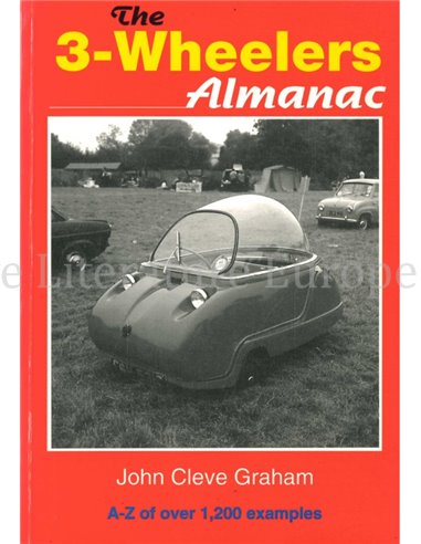 THE 3-WHEELERS ALMANAC, A-Z OVER 1200 EXAMPLES