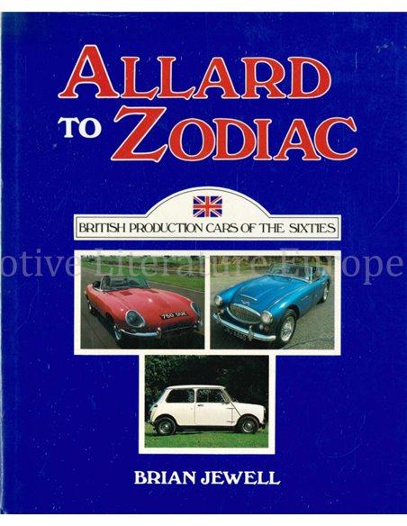 ALLARD TO ZODIAC, BRITISH PRODUCTION CARS OF THE SIXTIES