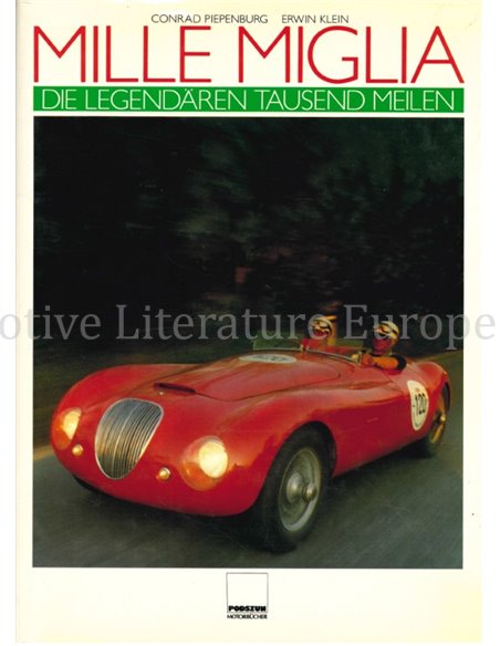 MILLE MIGLIA, DIE LEGENDÄREN TAUSEND MEILEN