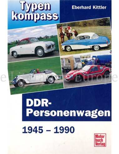 DDR-PERSONENWAGEN 1945 - 1990, TYPENKOMPASS