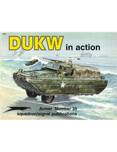 DUKW IN ACTION (ARMOR NUMBER 35)