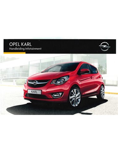 2016 OPEL KARLINSTRUCTIEBOEKJE NEDERLANDS