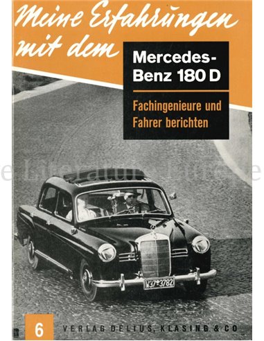 MEINE ERFAGRUNGEN MIT DEM MERCEDES-BENZ 180 D (Nr.6)