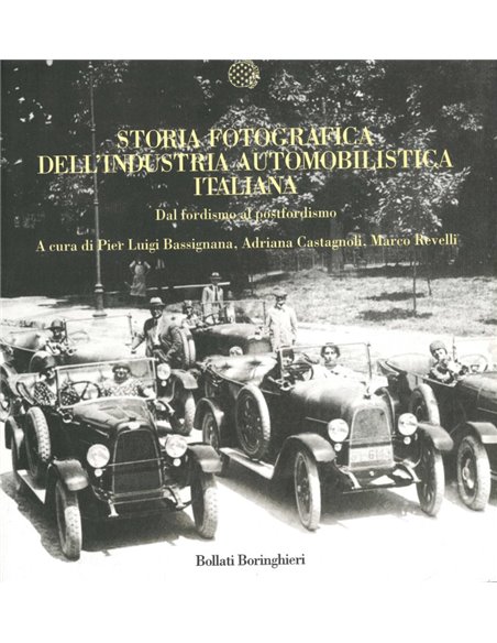 STORIA FOTOGRAFICA DELL'INDUSTRIA AUTOMOBILISTICA ITALIANA