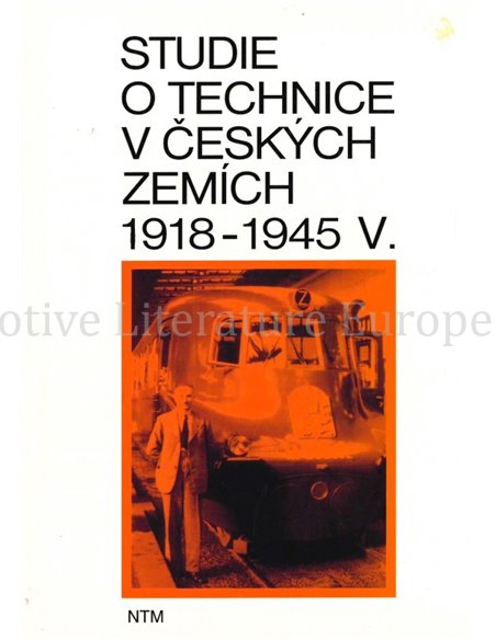 STUDIE O TECHNICE V CESKÝCH ZEMÍCH V. 1918 -1945 