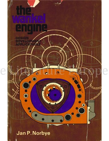 THE WANKEL ENGINE, DESIGN - DEVELOPMENT - APPLICATION