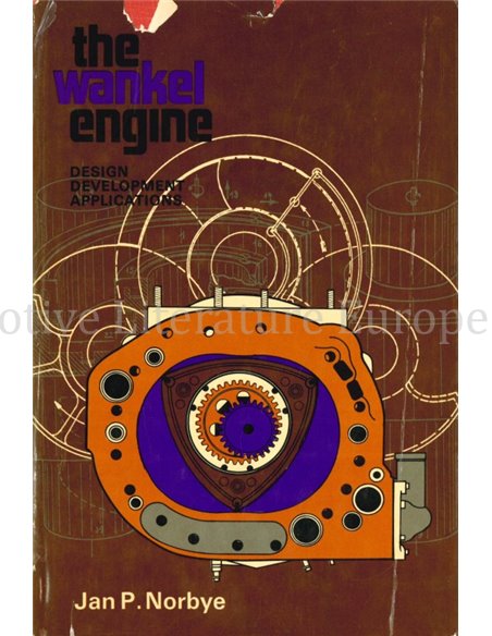 THE WANKEL ENGINE, DESIGN - DEVELOPMENT - APPLICATION