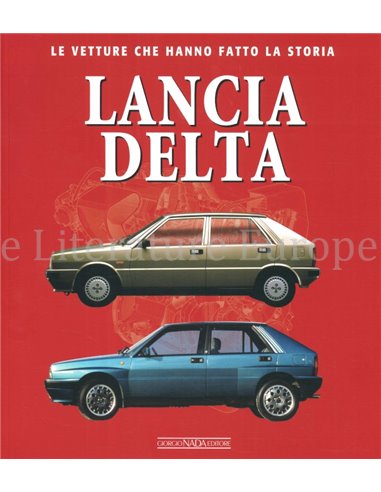 LANCIA DELTA, LE VETTURE CHE HANNO LA STORIA