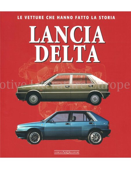 LANCIA DELTA, LE VETTURE CHE HANNO LA STORIA