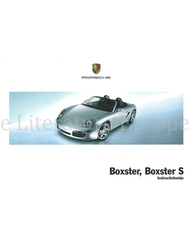 2005 PORSCHE BOXSTER INSTRUCTIEBOEKJE NEDERLANDS