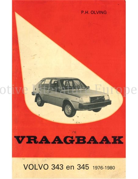 1976 - 1980 VOLVO 343 | 345 BENZINE VRAAGBAAK NEDERLANDS