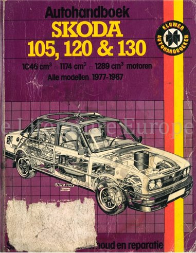 1977-1987 SKODA 105 | 120 | 130 REPERATURANLEITUNG NIEDERLÄNDISCH