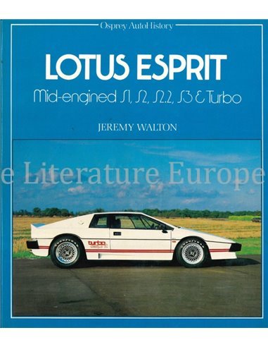 LOTUS ESPRIT, MID-ENGINED S1, S2, S2.2, S3 & S3 TURBO  (OSPREY AUTOHISTORY)