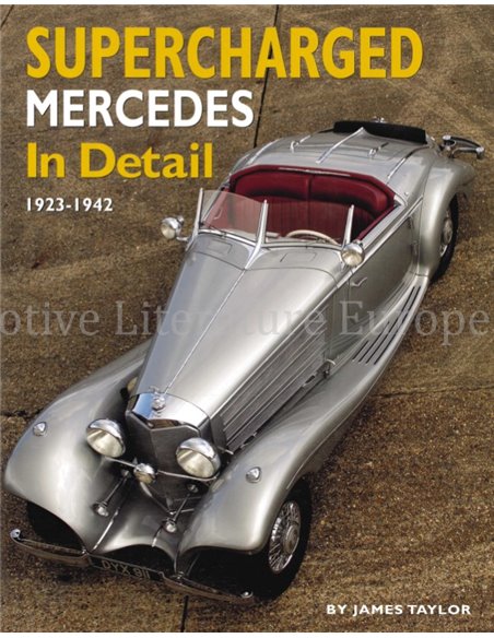 SUPERCHARGED MERCEDES IN DETAIL 1923 - 1942